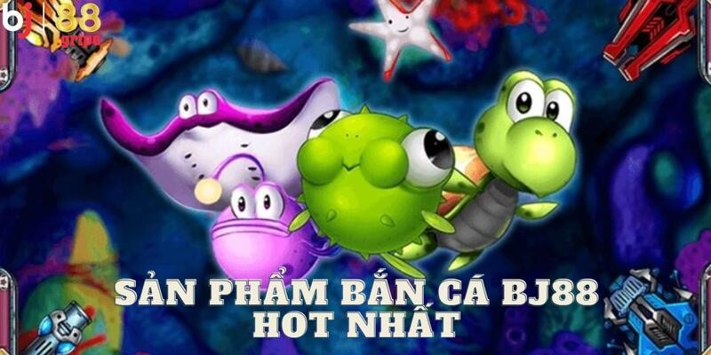 Bắn Cá BJ88 - Trải Nghiệm Game Săn Cá Online Hấp Dẫn 2026 4 Sẵn sàng tham gia vào các tựa game vô cùng kịch tính
