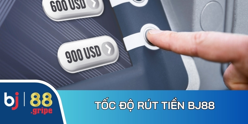 Rút Tiền BJ88 - Cập Nhật Quy Trình Rút Tiền Chi Tiết 2026 2 Tốc độ rút tiền BJ88 diễn ra cực linh hoạt, tiện lợi