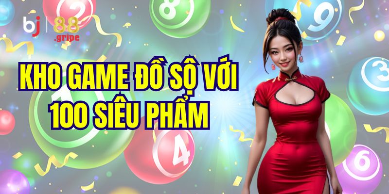 Xổ Số BJ88 - Tra Cứu Kết Quả Xổ Số Ba Miền Hôm Nay 3 Kho trò chơi xổ số BJ88 cực đa dạng và hấp dẫn